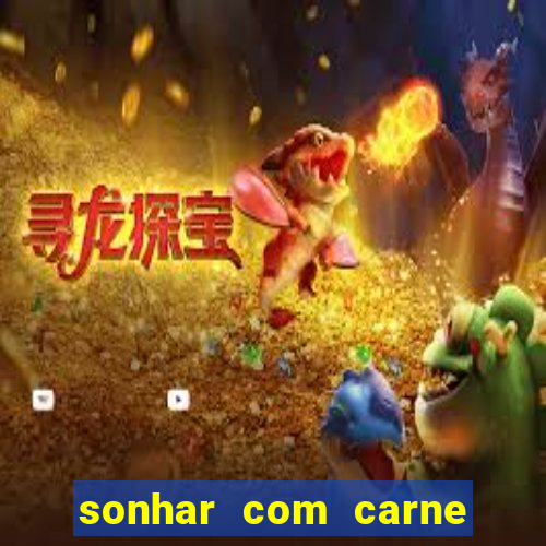 sonhar com carne de porco jogo do bicho